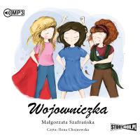 CD MP3 Wojowniczka. Mistrzyni. Tom 3. Autor: Małgorzata Szafrańska. SmakLiter.pl Okładka książki CD MP3 Wojowniczka. Mistrzyni. Tom 3