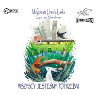 CD MP3 Wszyscy jesteśmy potrzebni. Autor: Laska Małgorzata Urszula. SmakLiter.pl Okładka książki CD MP3 Wszyscy jesteśmy potrzebni