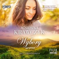 CD MP3 Wybory serca. Leśne ustronie. Tom 3. Autor: Krawczyk Agnieszka. SmakLiter.pl Okładka książki CD MP3 Wybory serca. Leśne ustronie. Tom 3