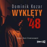 CD MP3 Wyklęty '48. Autor: Kozar Dominik. SmakLiter.pl Okładka książki CD MP3 Wyklęty '48
