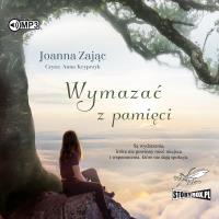 CD MP3 Wymazać z pamięci. Autor: Zając Joanna. SmakLiter.pl Okładka książki CD MP3 Wymazać z pamięci
