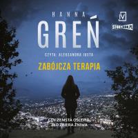 CD MP3 Zabójcza terapia. Autor: Hanna Greń. SmakLiter.pl Okładka książki CD MP3 Zabójcza terapia