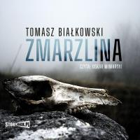 CD Mp3 Zmarzlina. Autor: Białkowski Tomasz. SmakLiter.pl Okładka książki CD Mp3 Zmarzlina