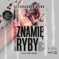 CD MP3 Znamię Ryby. Autor: Aleksander Sowa. SmakLiter.pl Okładka książki CD MP3 Znamię Ryby