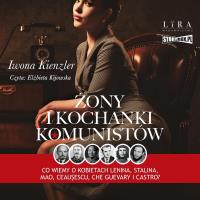 CD MP3 Żony i kochanki komunistów. Autor: Iwona Kienzler. SmakLiter.pl Okładka książki CD MP3 Żony i kochanki komunistów