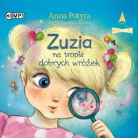 CD MP3 Zuzia na tropie dobrych wróżek. Autor: Anna Potyra. SmakLiter.pl Okładka książki CD MP3 Zuzia na tropie dobrych wróżek