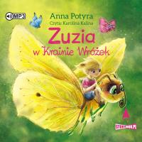 CD MP3 Zuzia w Krainie Wróżek. Autor: Anna Potyra. SmakLiter.pl Okładka książki CD MP3 Zuzia w Krainie Wróżek