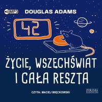 CD MP3 Życie, wszechświat i cała reszta. Autostopem przez Galaktykę. Tom 3. Autor: Adams Douglas. SmakLiter.pl Okładka książki CD MP3 Życie, wszechświat i cała reszta. Autostopem przez Galaktykę. Tom 3