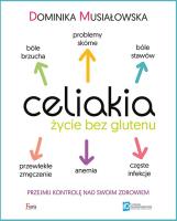 Okładka książki Celiakia. Życie bez glutenu