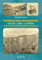 Centralna Kolej Transandyjska. Autor: Dominas Przemysław. SmakLiter.pl Okładka książki Centralna Kolej Transandyjska
