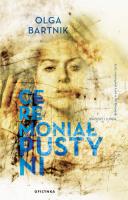 Ceremoniał Pustyni. Autor: Bartnik Olga. SmakLiter.pl Okładka książki Ceremoniał Pustyni