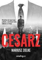 Cesarz. Autor: Mariusz Zielke. SmakLiter.pl Okładka książki Cesarz