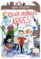 Cetait mieux apres. Autor: Desarthe Agnes. SmakLiter.pl Okładka książki Cetait mieux apres
