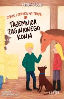 Chaos i spółka na tropie. Tajemnica zaginionego konia. Autor: Marek Stelar. SmakLiter.pl Okładka książki Chaos i spółka na tropie. Tajemnica zaginionego konia