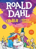 Charlie i fabryka czekolady. Autor: Dahl Roald. SmakLiter.pl Okładka książki Charlie i fabryka czekolady