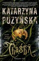 Chąśba. Grodzisko. Tom 1  wyd. specjalne. Autor: Katarzyna Puzyńska. SmakLiter.pl Okładka książki Chąśba. Grodzisko. Tom 1  wyd. specjalne