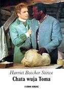 Chata wuja Toma. Autor: Beecher Stowe Harriet. SmakLiter.pl Okładka książki Chata wuja Toma