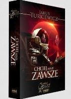 Chciej mnie zawsze. Autor: Jakub Turkiewicz. SmakLiter.pl Okładka książki Chciej mnie zawsze