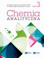Chemia analityczna Tom 3. Autor: Skoog Douglas A., West Donald M., Holler James F., Crouch Stanley R.. SmakLiter.pl Okładka książki Chemia analityczna Tom 3