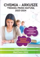 Chemia - arkusze. Trening przed maturą 2023-2024. Autor: Grażyna Bieniek. SmakLiter.pl Okładka książki Chemia - arkusze. Trening przed maturą 2023-2024