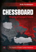 Chessboard. Shaping of Europe`s Future. Autor: Arda Yurdatapan. SmakLiter.pl Okładka książki Chessboard. Shaping of Europe`s Future