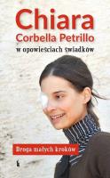 Chiara Corbella Petrillo w opowieściach świadków. Autor: pracas zbiorowa. SmakLiter.pl Okładka książki Chiara Corbella Petrillo w opowieściach świadków