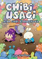 Chibi Usagi. Atak chibi straszydeł. Autor: Stan Sakai, Julie Fuji Sakai, J. SmakLiter.pl Okładka książki Chibi Usagi. Atak chibi straszydeł