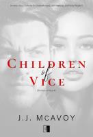 Children of Vice. Tom 1. Autor: J. J. McAvoy. SmakLiter.pl Okładka książki Children of Vice. Tom 1