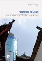 Chiński feniks.. Autor: Góralczyk Bogdan. SmakLiter.pl Okładka książki Chiński feniks.