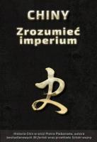 Okładka książki Chiny. Zrozumieć imperium