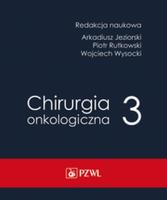 Chirurgia onkologiczna. Tom 3. Autor: Jeziorski Arkadiusz, Rutkowski Piotr, Wojciech -Wysocki. SmakLiter.pl Okładka książki Chirurgia onkologiczna. Tom 3