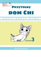 Chi’s Sweet Home. Przytulny dom Chi. Tom 3. Autor: Kanata Konami. SmakLiter.pl Okładka książki Chi’s Sweet Home. Przytulny dom Chi. Tom 3