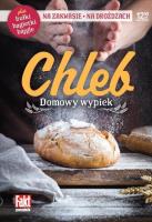 Chleb Domowy wypiek. Autor: Magdalena Kudzia. SmakLiter.pl Okładka książki Chleb Domowy wypiek