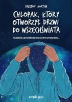 Chłopak, który otworzył drzwi do Wszechświata. Autor: Preston Norton. SmakLiter.pl Okładka książki Chłopak, który otworzył drzwi do Wszechświata