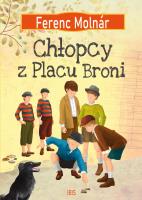 Chłopcy z Placu Broni. Autor: Ferenc Molnár. SmakLiter.pl Okładka książki Chłopcy z Placu Broni