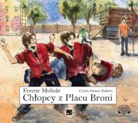 Chłopcy z Placu Broni - Audiobook. Autor: Ferenc Molnár. SmakLiter.pl Okładka książki Chłopcy z Placu Broni - Audiobook