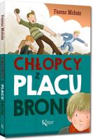 Chłopcy z Placu Broni TW. Autor: Ferenc Molnar. SmakLiter.pl Okładka książki Chłopcy z Placu Broni TW