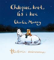 Chłopiec, kret, lis i koń. Historia animowana. Autor: Mackesy Charlie. SmakLiter.pl Okładka książki Chłopiec, kret, lis i koń. Historia animowana