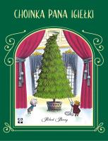 Choinka Pana Igiełki. Autor: Robert Barry. SmakLiter.pl Okładka książki Choinka Pana Igiełki