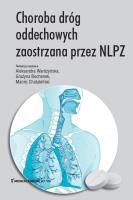 Choroba dróg oddechowych zaostrzana przez NLPZ. Autor: Wardzyńska Aleksandra, Grażyna Bochenek, Chałubiński Maciej. SmakLiter.pl Okładka książki Choroba dróg oddechowych zaostrzana przez NLPZ