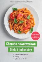 Choroba nowotworowa Dieta i jadłospisy. Autor: Marciniak Michał. SmakLiter.pl Okładka książki Choroba nowotworowa Dieta i jadłospisy