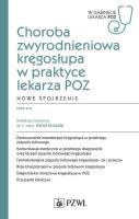 Choroba zwyrodnieniowa kręgosłupa w praktyce lekarza POZ Nowe spojrzenie. Autor: Koszela Kamil. SmakLiter.pl Okładka książki Choroba zwyrodnieniowa kręgosłupa w praktyce lekarza POZ Nowe spojrzenie