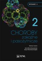 Choroby zakaźne i pasożytnicze. T. 2. Autor: Anna Boroń-Kaczmarska, Alicja Wiercińska-Drapało. SmakLiter.pl Okładka książki Choroby zakaźne i pasożytnicze. T. 2