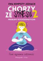 Chorzy ze stresu 2. Autor: Kempisty-Jaznoch Ewa. SmakLiter.pl Okładka książki Chorzy ze stresu 2