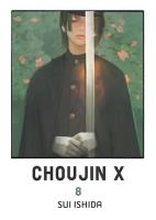 Choujin X. Tom 8. Autor: Sui Ishida. SmakLiter.pl Okładka książki Choujin X. Tom 8