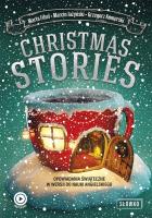 Christmas Stories. Autor: Fihel Marta, Jażyński Maciej, Komerski Grzegorz. SmakLiter.pl Okładka książki Christmas Stories