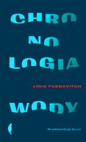 Chronologia wody. Autor: Lidia Yuknavitch. SmakLiter.pl Okładka książki Chronologia wody