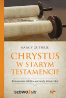 Chrystus w Starym Testamencie. Autor: Guthrie Nancy. SmakLiter.pl Okładka książki Chrystus w Starym Testamencie