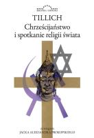 Chrześcijaństwo i spotkanie religii świata. Autor: Tillich Paul. SmakLiter.pl Okładka książki Chrześcijaństwo i spotkanie religii świata