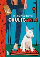 Chuligania. Autor: Ryrych Katarzyna. SmakLiter.pl Okładka książki Chuligania